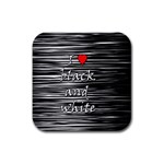 I love black and white 2 Rubber Coaster (Square) 