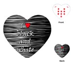 I love black and white 2 Playing Cards (Heart) 