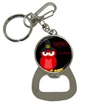 Who is a witch? - red Bottle Opener Key Chains