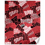 Tals Stupid Canvas 11  x 14  