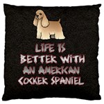 Life Is Better With An American Cocker Spaniel Large Flano Cushion Case (Two Sides)