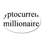 cryptocurrency millionaire Magnet (Oval)