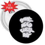 Smoke Weed Every Day b 3  Buttons (10 pack) 