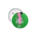 Pretty in Pink, Making You Green With Envy 1.75  Button