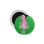 Pretty in Pink, Making You Green With Envy 1.75  Magnet