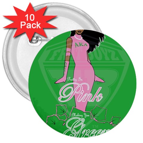 Pretty in Pink, Making You Green With Envy 3  Button (10 pack) from ArtsNow.com Front