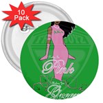 Pretty in Pink, Making You Green With Envy 3  Button (10 pack)