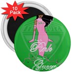 Pretty in Pink, Making You Green With Envy 3  Magnet (10 pack)