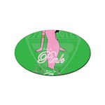 Pretty in Pink, Making You Green With Envy Sticker (Oval)