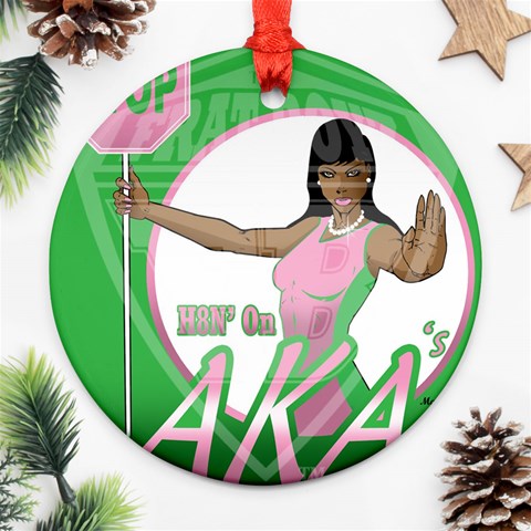 aka Stop H8N on AKA s Ornament (Round) from ArtsNow.com Front