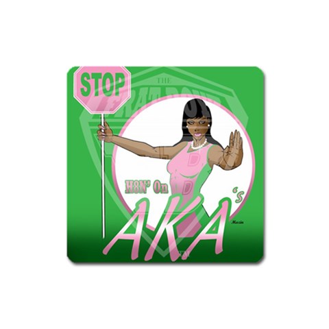aka Stop H8N on AKA s Magnet (Square) from ArtsNow.com Front