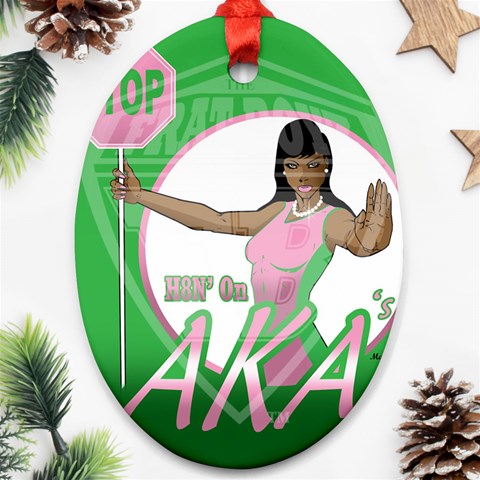 aka Stop H8N on AKA s Oval Ornament (Two Sides) from ArtsNow.com Front