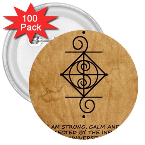 I Am Strong, Calm  And Protected By The Infinite Universe 3  Buttons (100 pack)  from ArtsNow.com Front