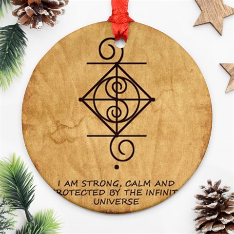 I Am Strong, Calm  And Protected By The Infinite Universe Round Ornament (Two Sides) from ArtsNow.com Front