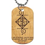 I Am Strong, Calm  And Protected By The Infinite Universe Dog Tag (One Side)