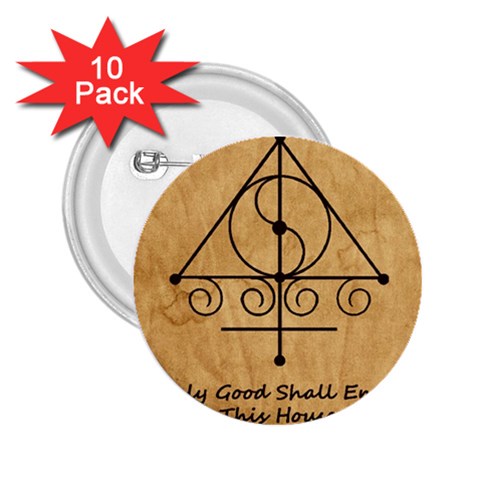 Only Good Shall Enter This House 2.25  Buttons (10 pack)  from ArtsNow.com Front