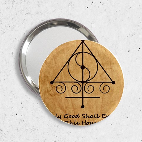 Only Good Shall Enter This House 2.25  Handbag Mirrors from ArtsNow.com Front