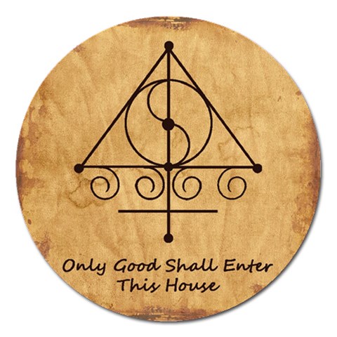 Only Good Shall Enter This House Magnet 5  (Round) from ArtsNow.com Front