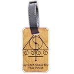 Only Good Shall Enter This House Luggage Tag (two sides)