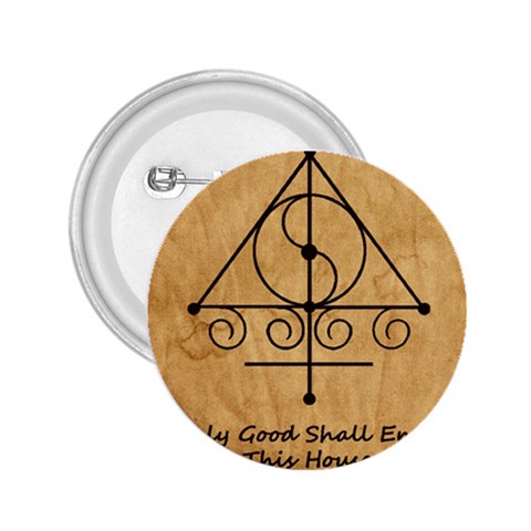 Only Good Shall Enter This House 2.25  Buttons from ArtsNow.com Front