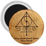 Only Good Shall Enter This House 3  Magnets