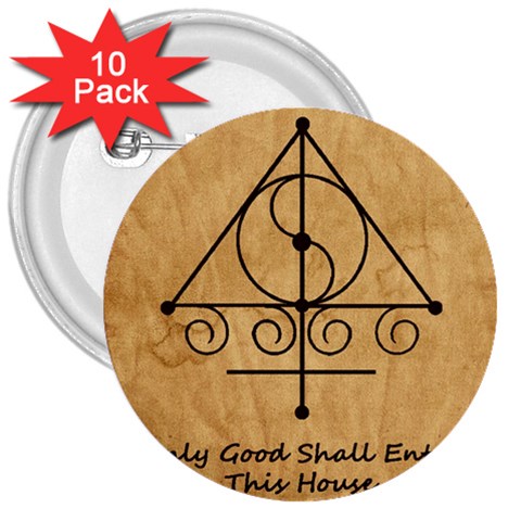 Only Good Shall Enter This House 3  Buttons (10 pack)  from ArtsNow.com Front