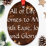 All of Life Comes to Me with Ease, Joy and Glory Ornament (Oval)