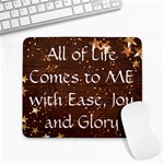 All of Life Comes to Me with Ease, Joy and Glory Large Mousepads