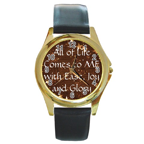 All of Life Comes to Me with Ease, Joy and Glory Round Gold Metal Watch from ArtsNow.com Front
