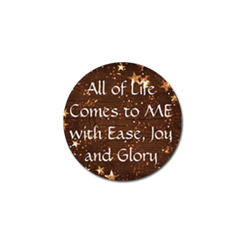 All of Life Comes to Me with Ease, Joy and Glory Golf Ball Marker from ArtsNow.com Front