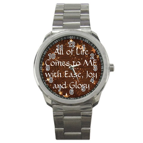All of Life Comes to Me with Ease, Joy and Glory Sport Metal Watch from ArtsNow.com Front