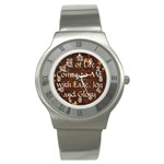 All of Life Comes to Me with Ease, Joy and Glory Stainless Steel Watch