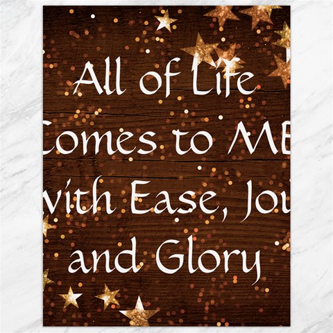 All of Life Comes to Me with Ease, Joy and Glory Canvas 12  x 16  from ArtsNow.com 11.86 x15.41  Canvas - 1