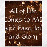 All of Life Comes to Me with Ease, Joy and Glory Canvas 16  x 20 
