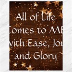 All of Life Comes to Me with Ease, Joy and Glory Canvas 18  x 24 