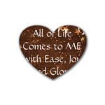 All of Life Comes to Me with Ease, Joy and Glory Rubber Coaster (Heart) 