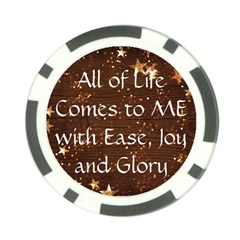 All of Life Comes to Me with Ease, Joy and Glory Poker Chip Card Guard from ArtsNow.com Back
