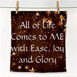All of Life Comes to Me with Ease, Joy and Glory Face Towel