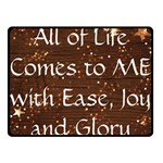 All of Life Comes to Me with Ease, Joy and Glory Fleece Blanket (Small)