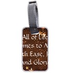 All of Life Comes to Me with Ease, Joy and Glory Luggage Tag (two sides)