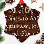 All of Life Comes to Me with Ease, Joy and Glory Snowflake Ornament (Two Sides)