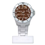 All of Life Comes to Me with Ease, Joy and Glory Plastic Nurses Watch