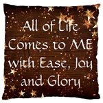 All of Life Comes to Me with Ease, Joy and Glory Standard Flano Cushion Case (One Side)