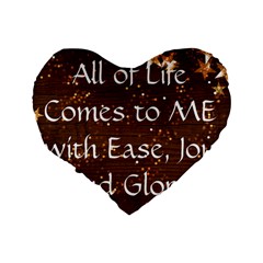 All of Life Comes to Me with Ease, Joy and Glory Standard 16  Premium Flano Heart Shape Cushions from ArtsNow.com Back