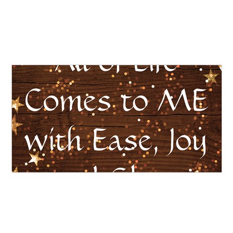 All of Life Comes to Me with Ease, Joy and Glory Satin Shawl from ArtsNow.com Front