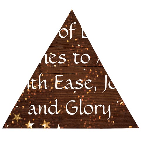 All of Life Comes to Me with Ease, Joy and Glory Wooden Puzzle Triangle from ArtsNow.com Front