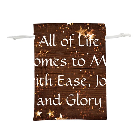All of Life Comes to Me with Ease, Joy and Glory Lightweight Drawstring Pouch (L) from ArtsNow.com Front