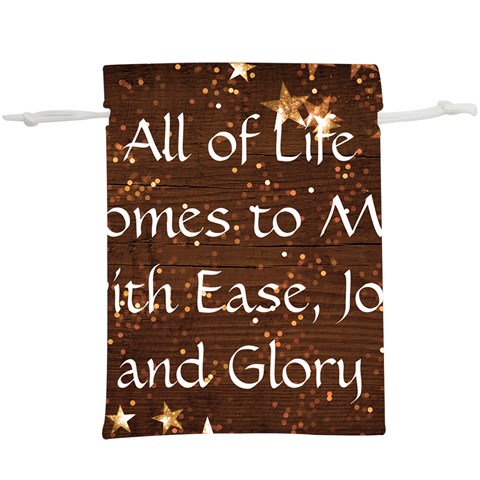 All of Life Comes to Me with Ease, Joy and Glory  Lightweight Drawstring Pouch (XL) from ArtsNow.com Front