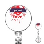 all you need is love Stainless Steel Nurses Watch