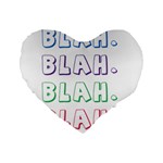 Blah Blah Standard 16  Premium Heart Shape Cushions